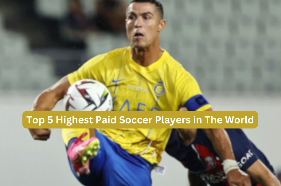 Top 5 Highest Paid Soccer Players in The World